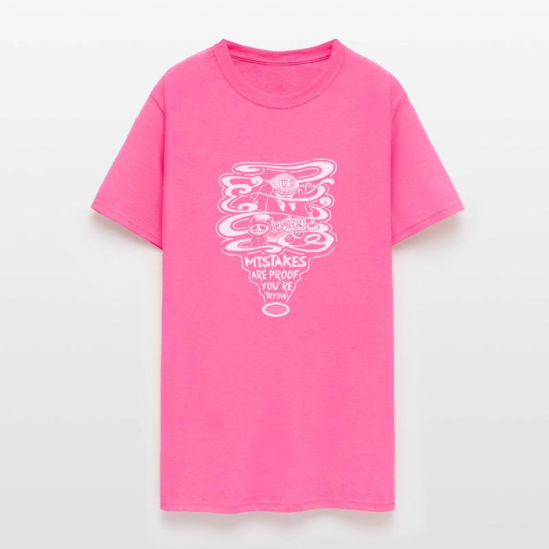 Mistakes Are Proof Youre Trying T-shirt