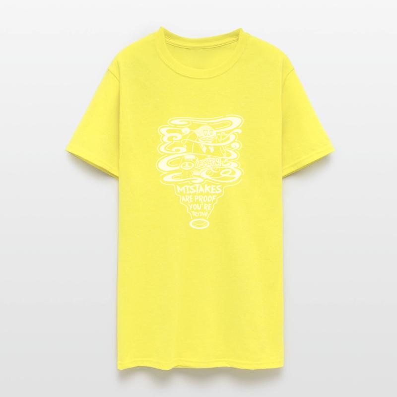 Mistakes Are Proof Youre Trying T-shirt