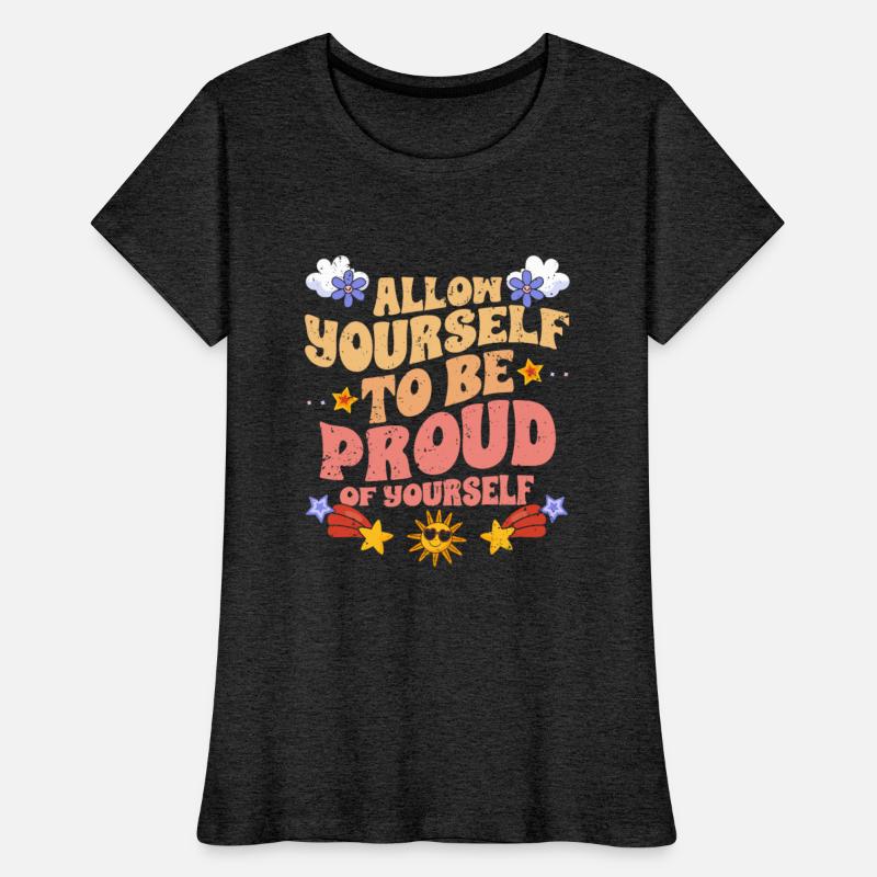 Motivational SelfLove Allow Yourself To Be Proud