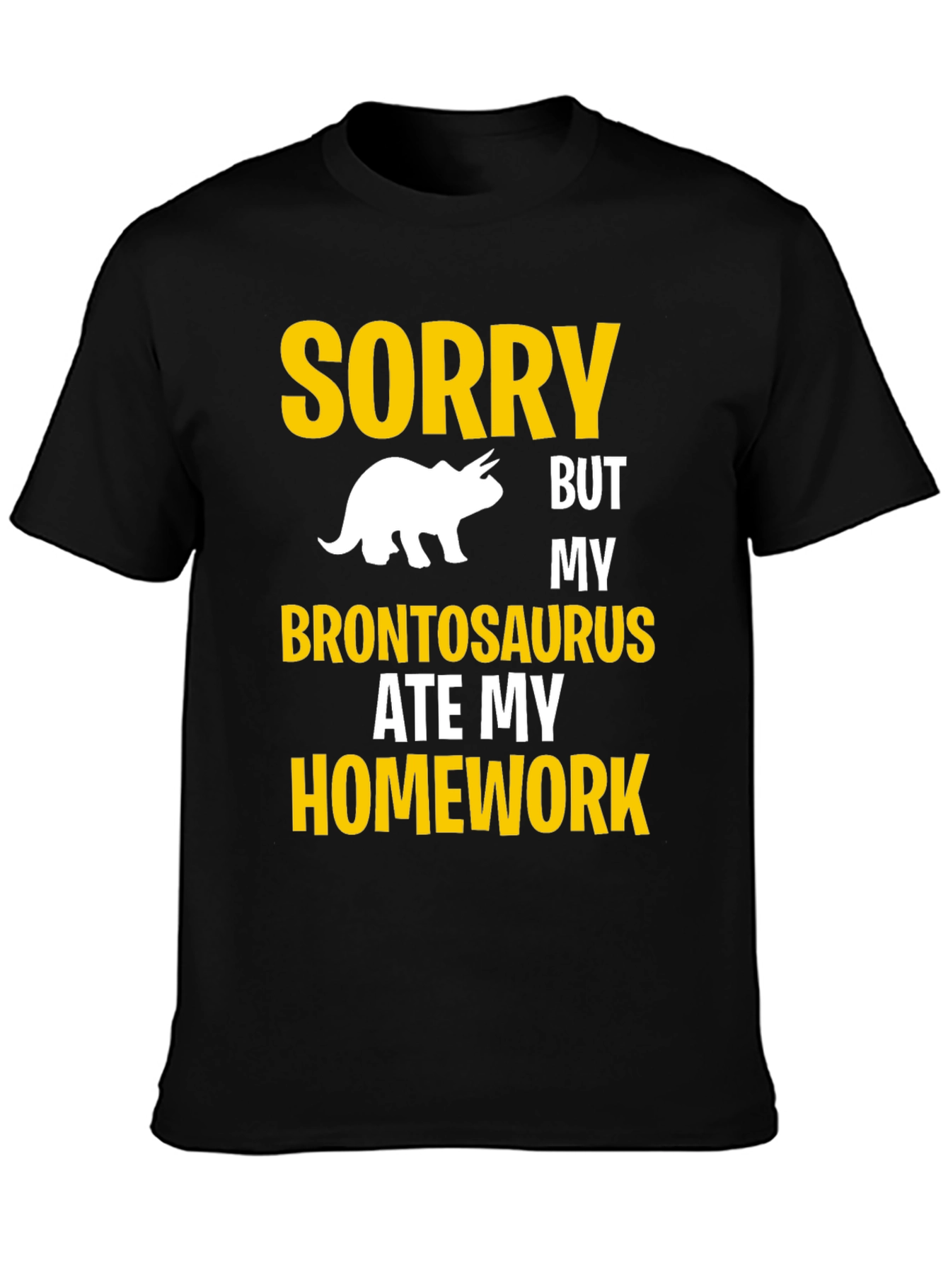 Sorry My Brontosaurus Ate My Homework T-Shirt