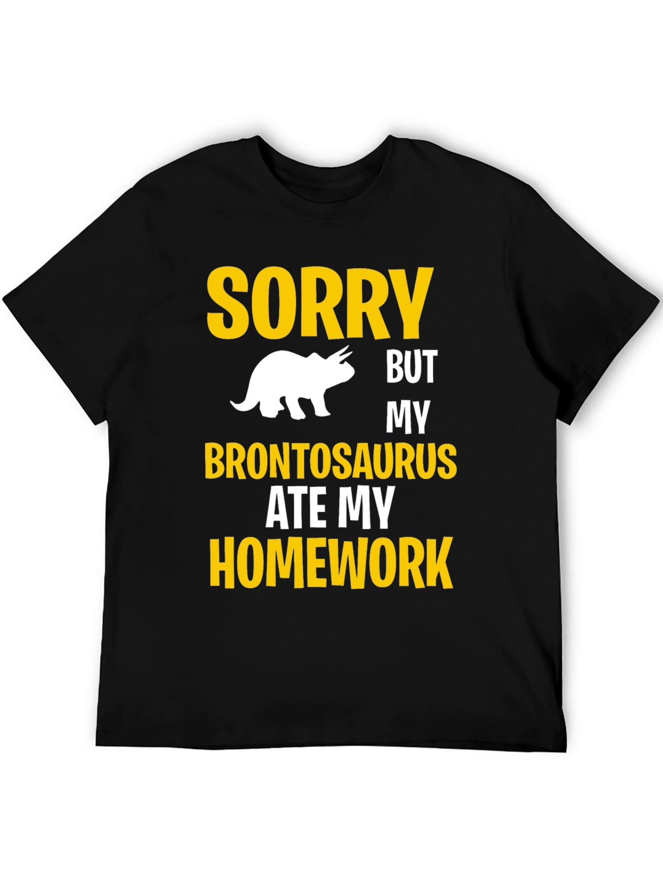 Sorry My Brontosaurus Ate My Homework T-Shirt
