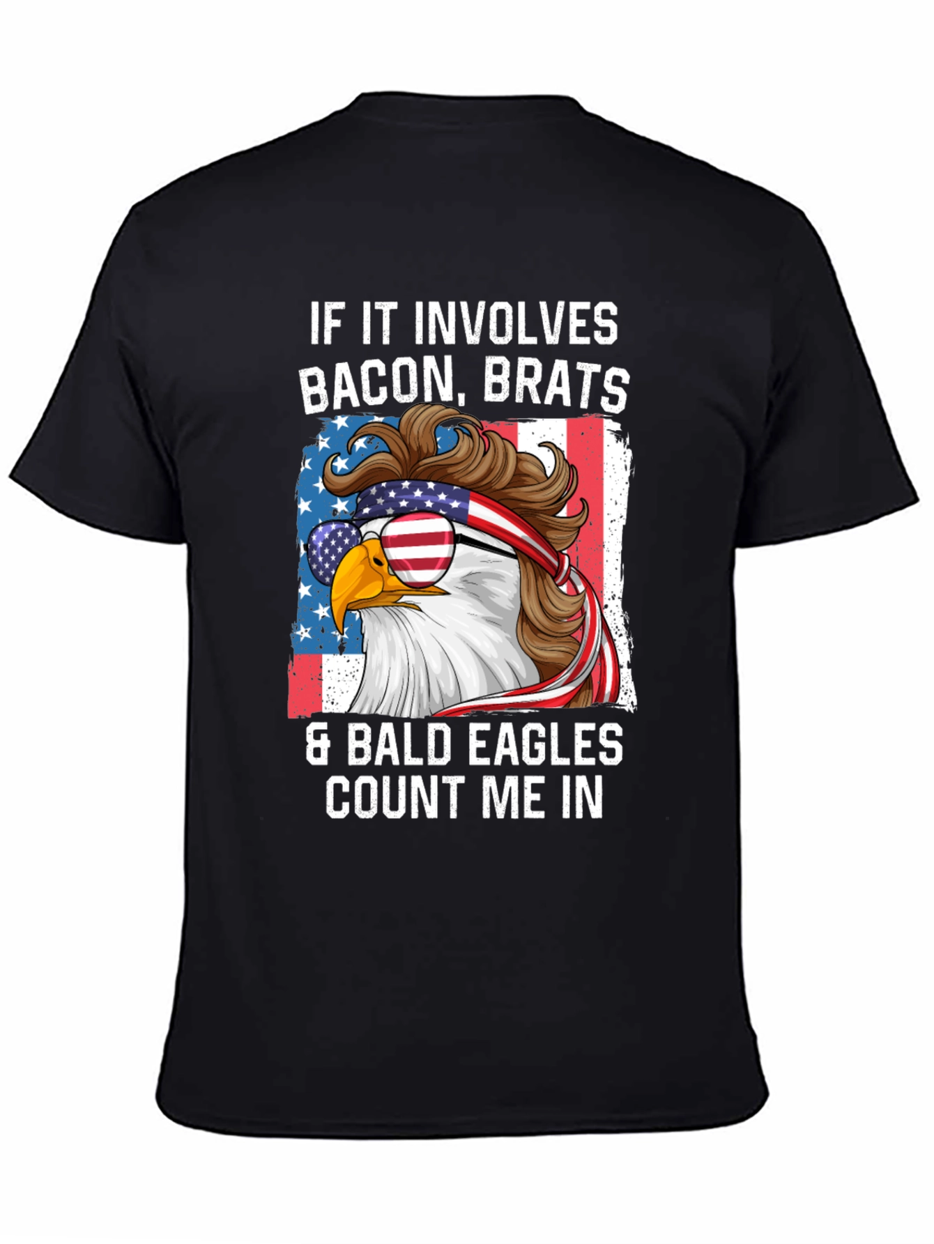 Bacon Brats & Bald Eagles Patriotic T-Shirt