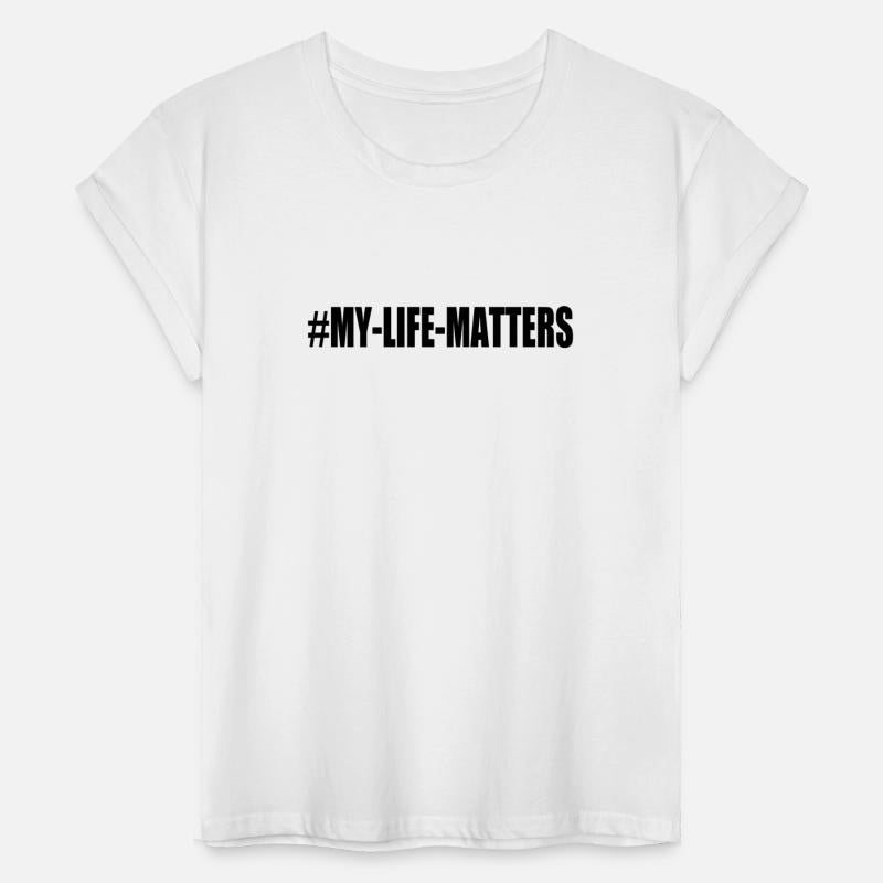 MY LIFE MATTERS