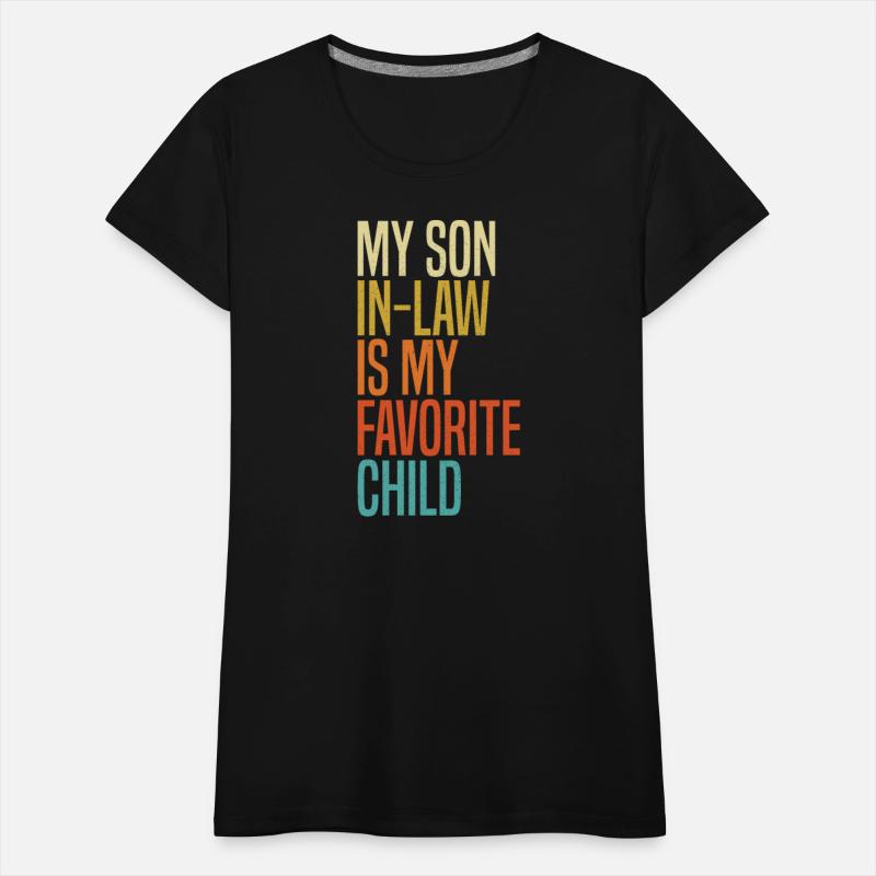 My Son In Law Is My Favorite Child Funny Family