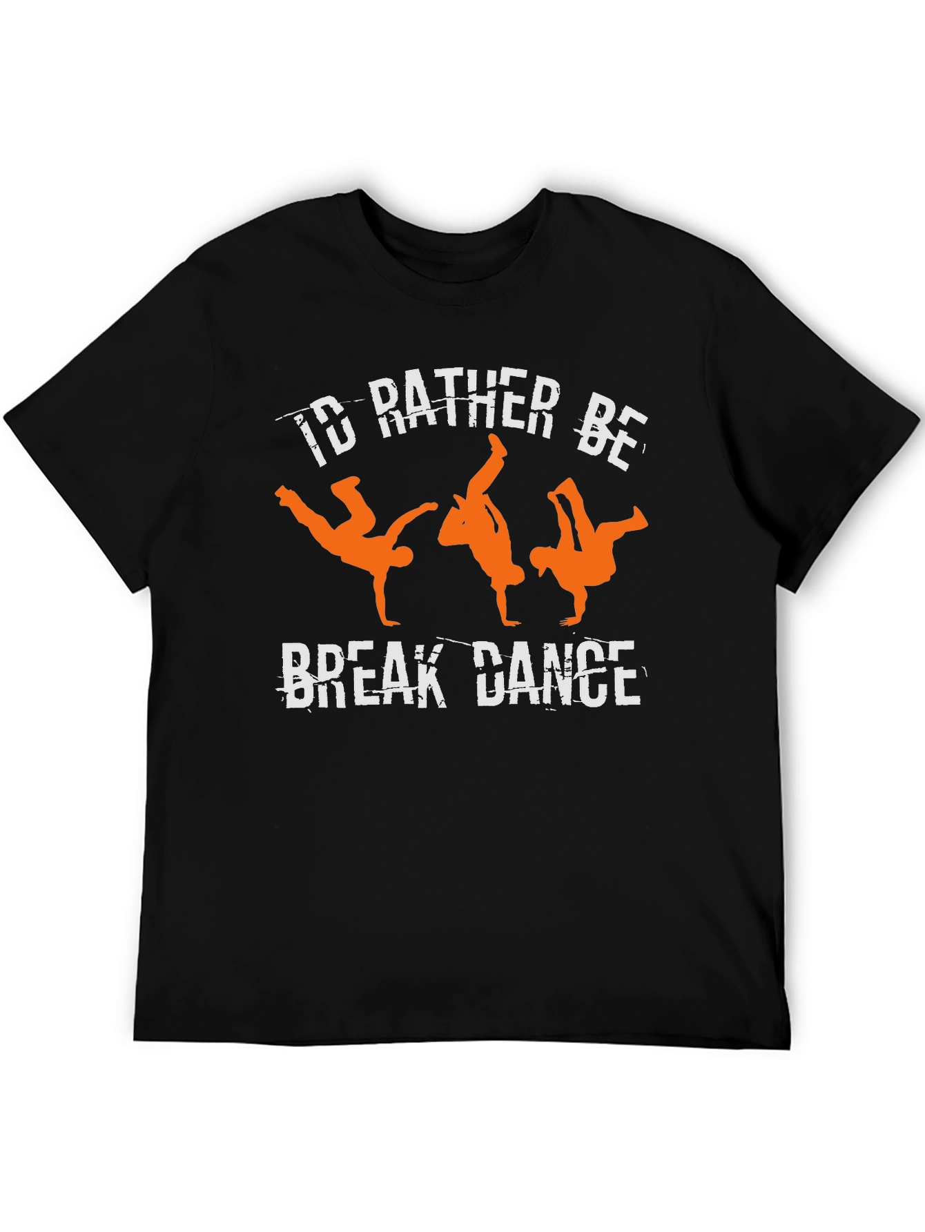 Id Rather Be Break Dancing Graphic Tee