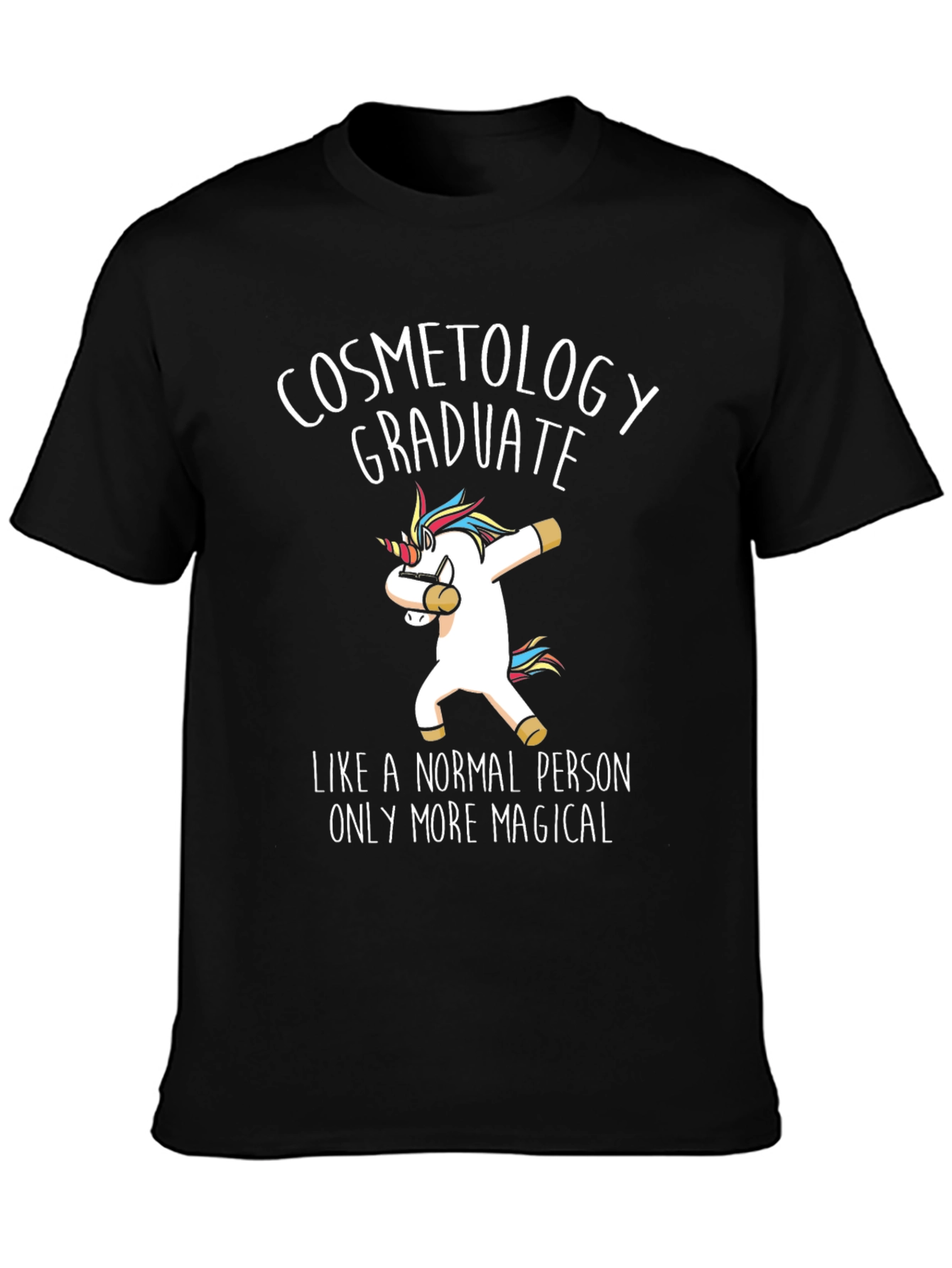 Cosmetology Graduate Unicorn T-Shirt