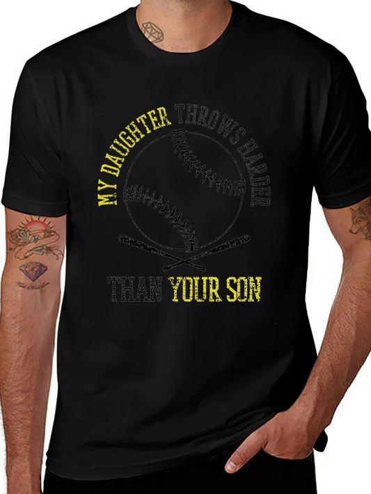 My Daughter Throws Harder T-Shirt