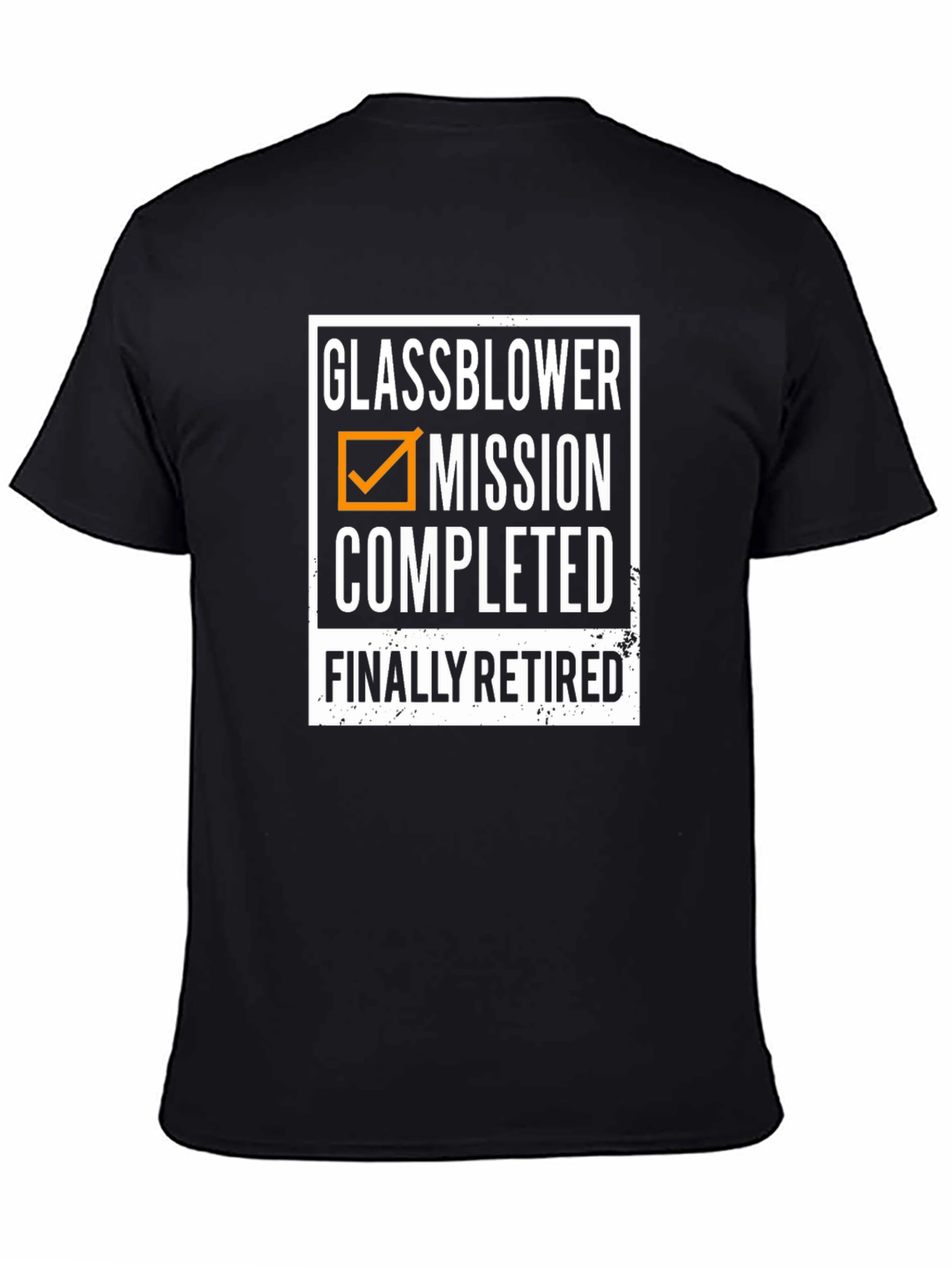 Glassblower Retirement T-Shirt - Mission Completed