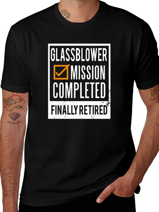 Glassblower Retirement T-Shirt - Mission Completed