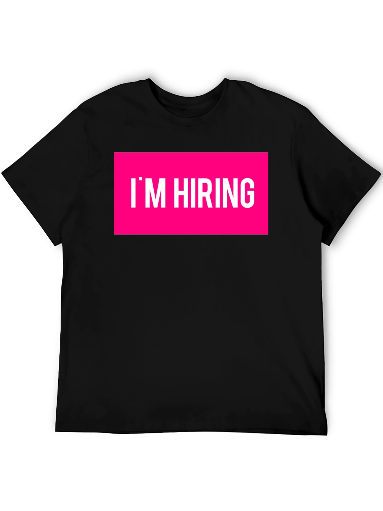 Im Hiring Crew Neck T-Shirt