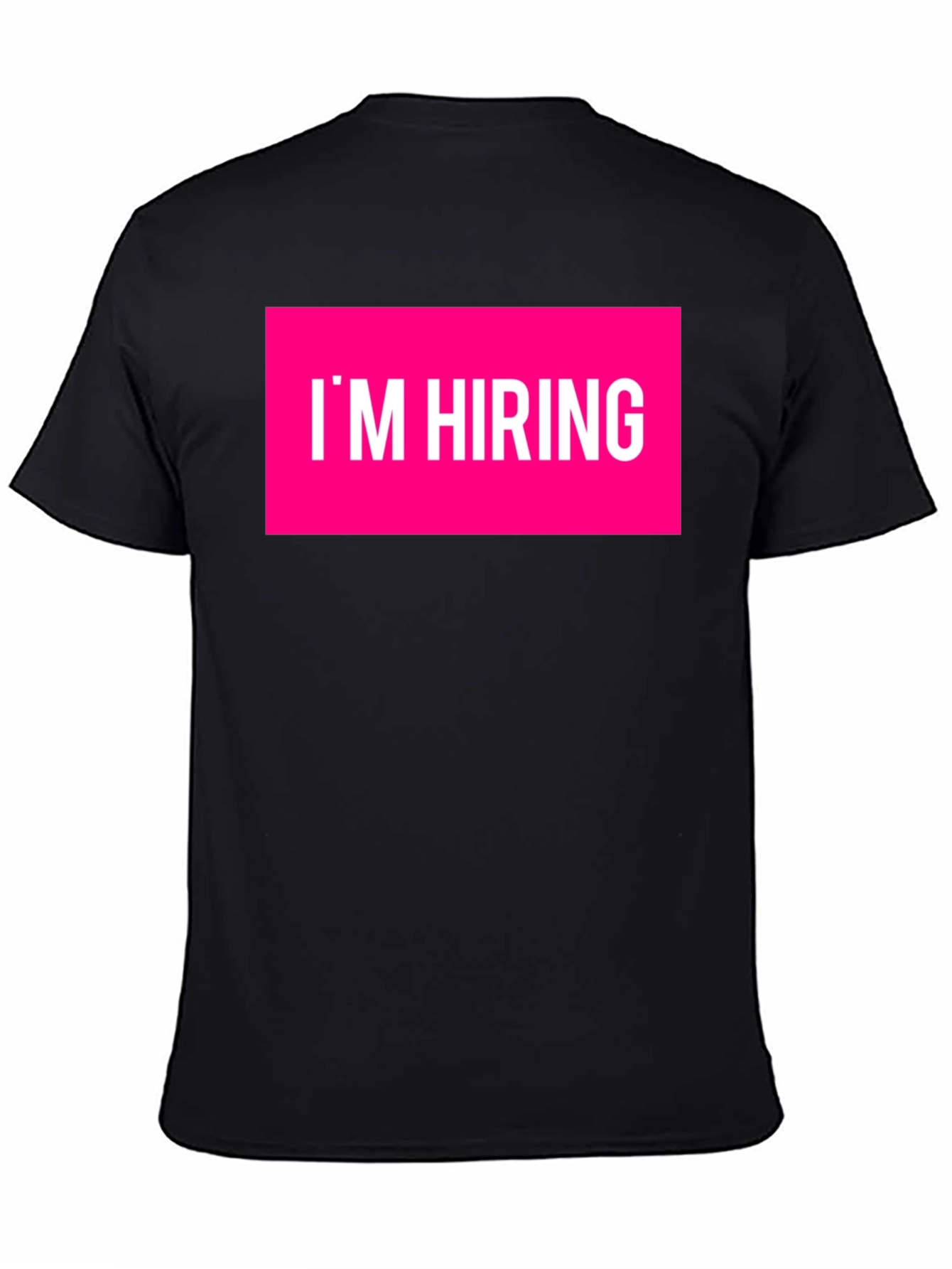 Im Hiring Crew Neck T-Shirt
