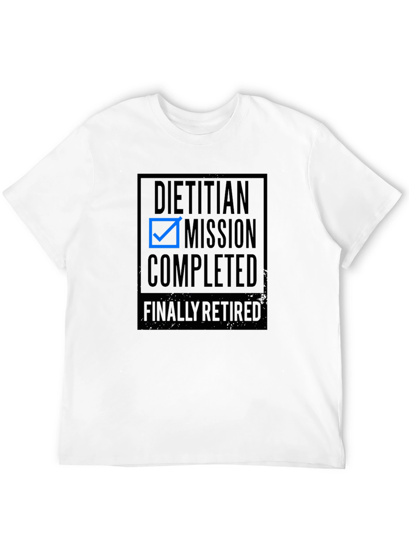 Dietitian Mission Completed Retired Black T-Shirt
