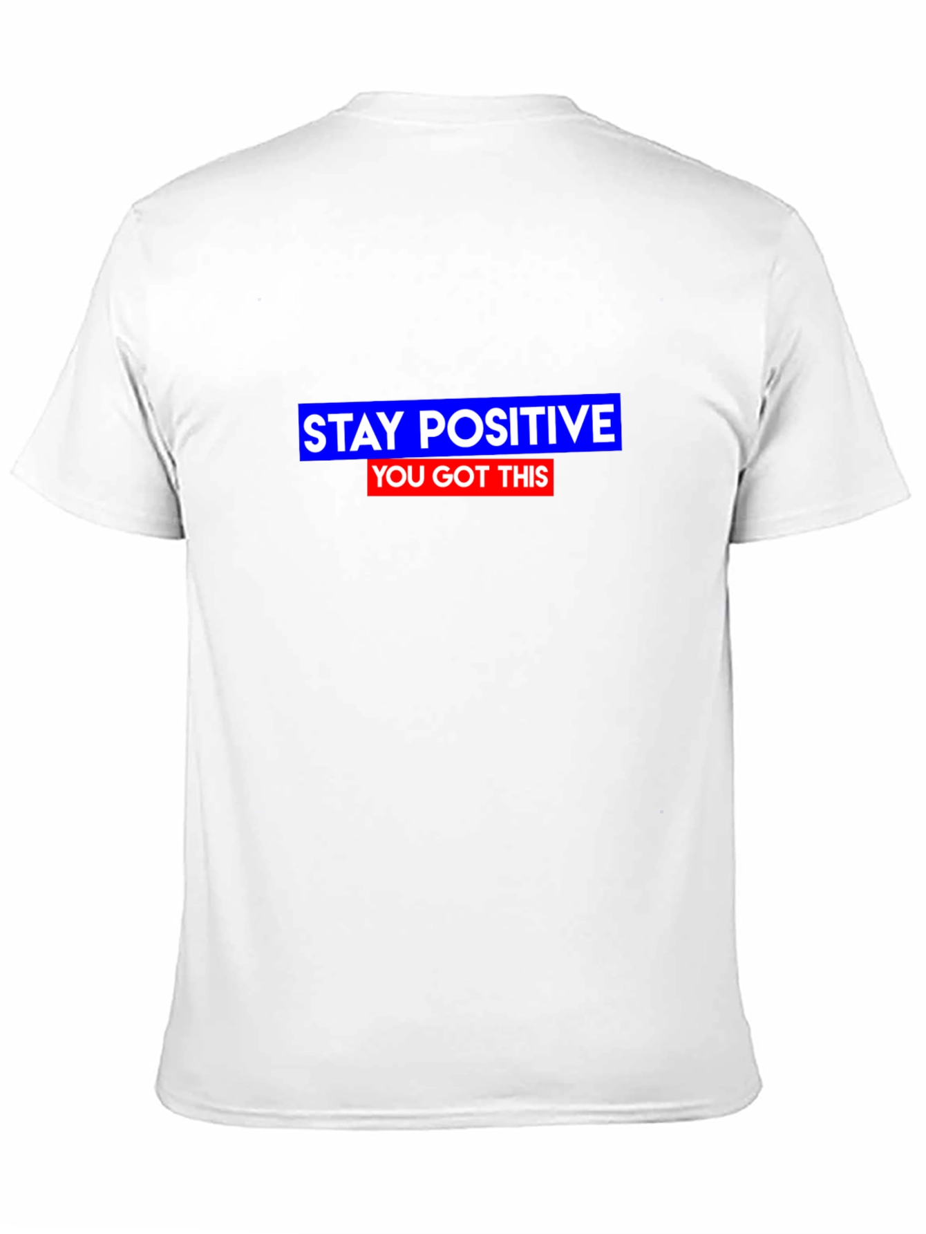 Stay Positive T-Shirt
