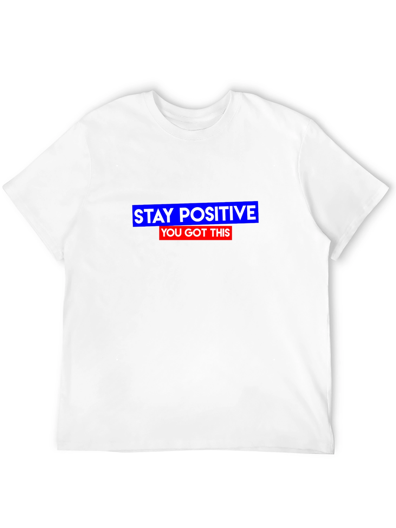 Stay Positive T-Shirt