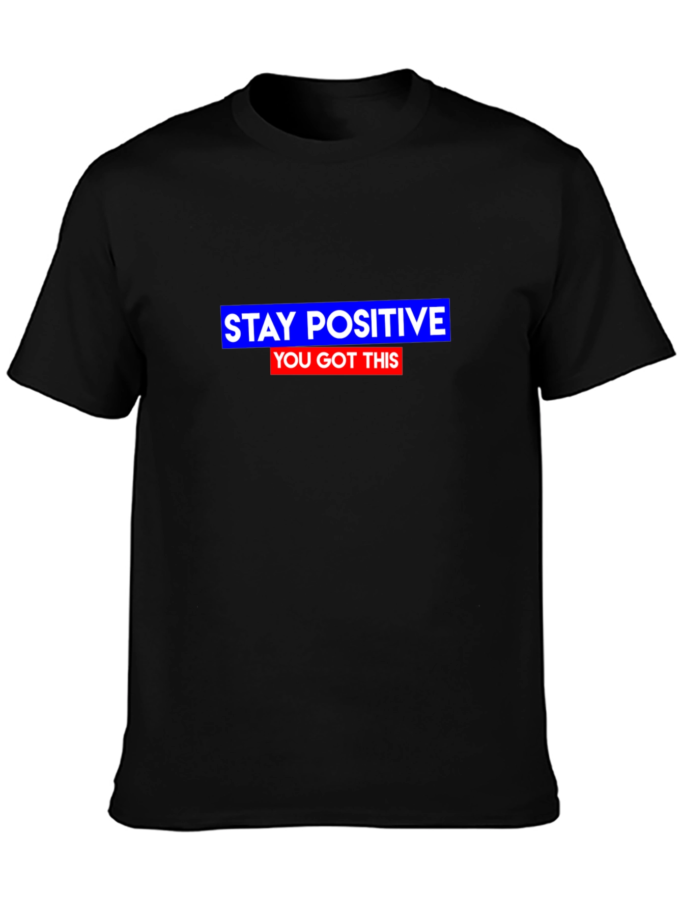 Stay Positive T-Shirt