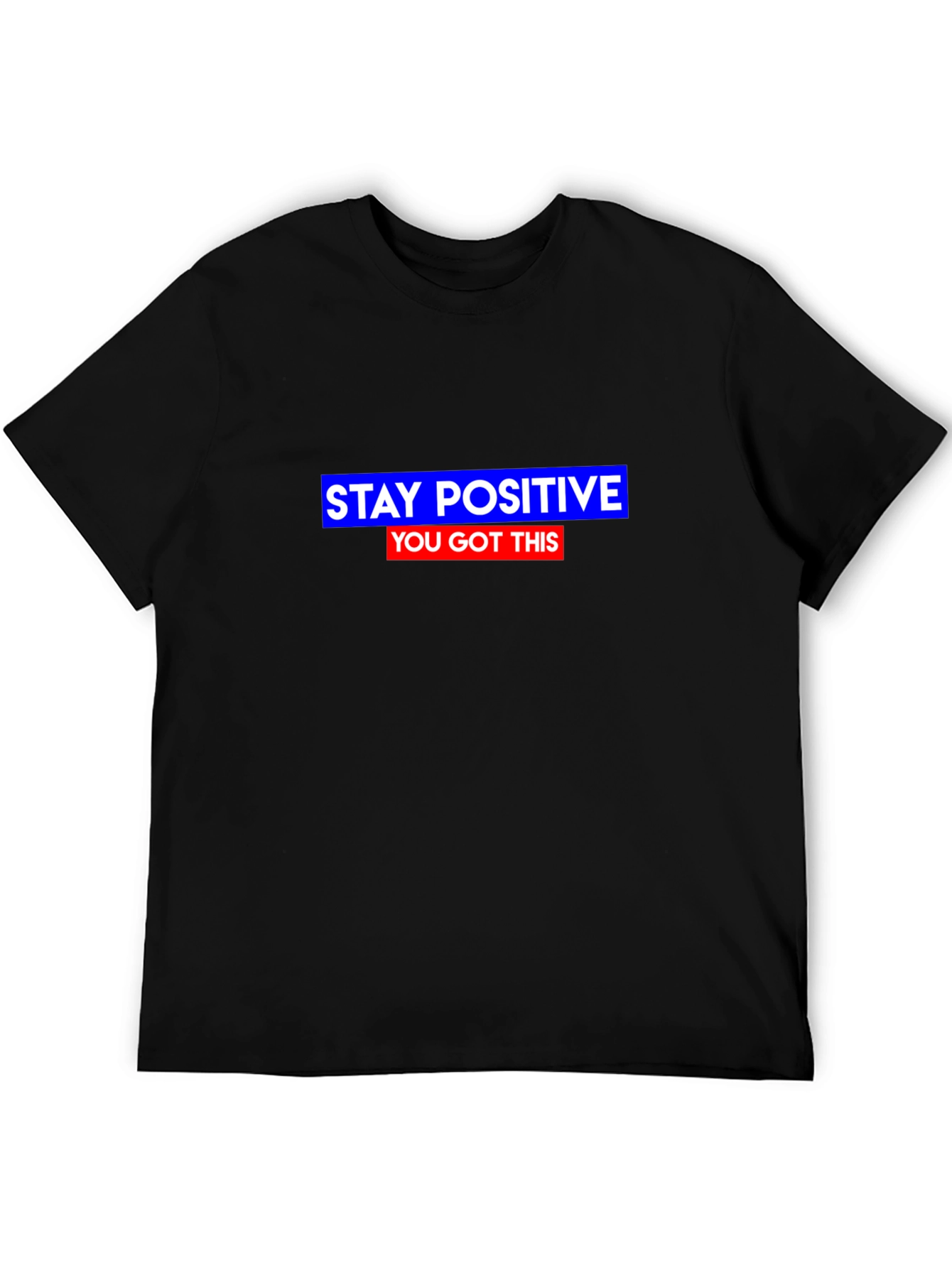 Stay Positive T-Shirt