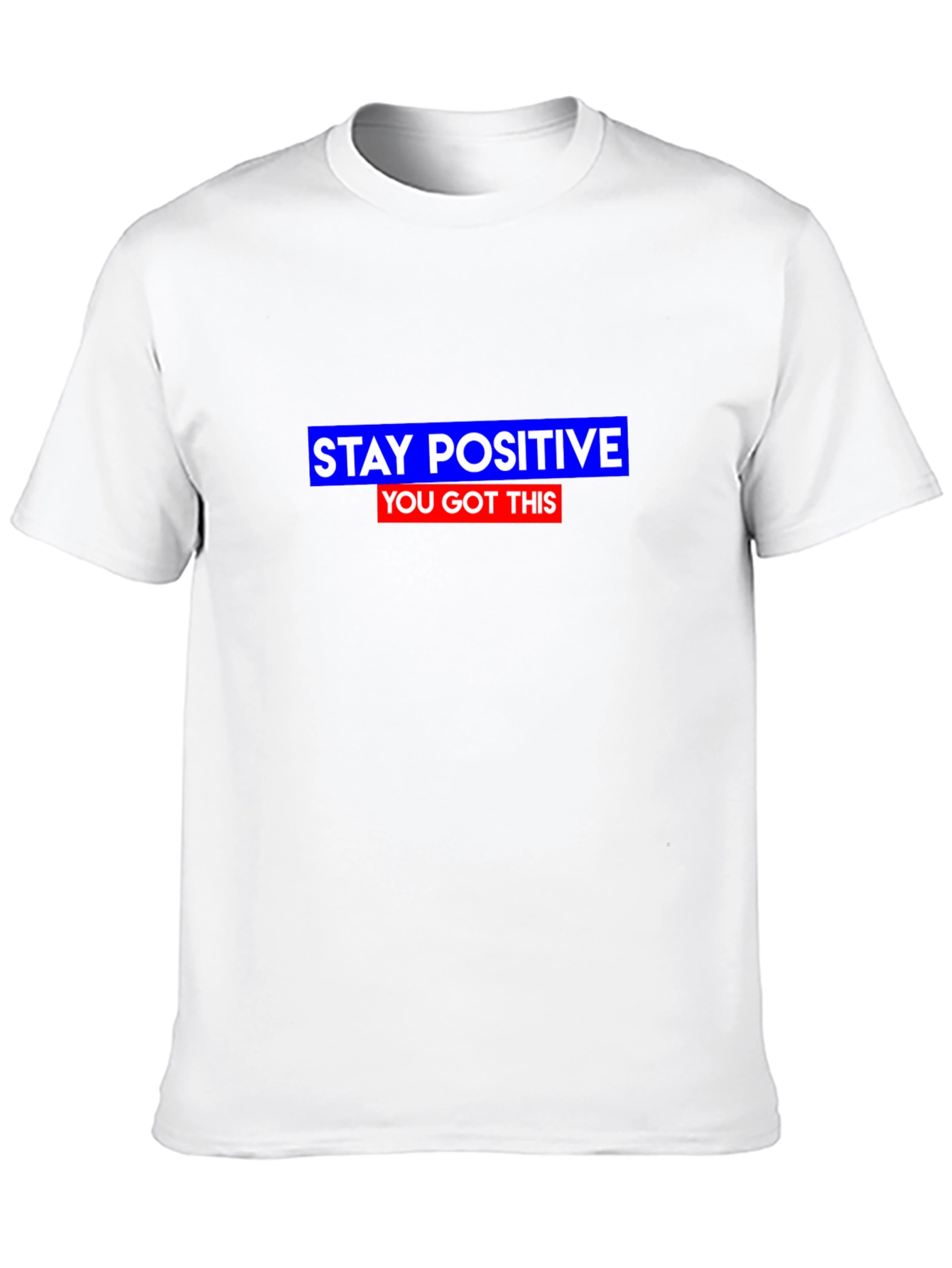 Stay Positive T-Shirt