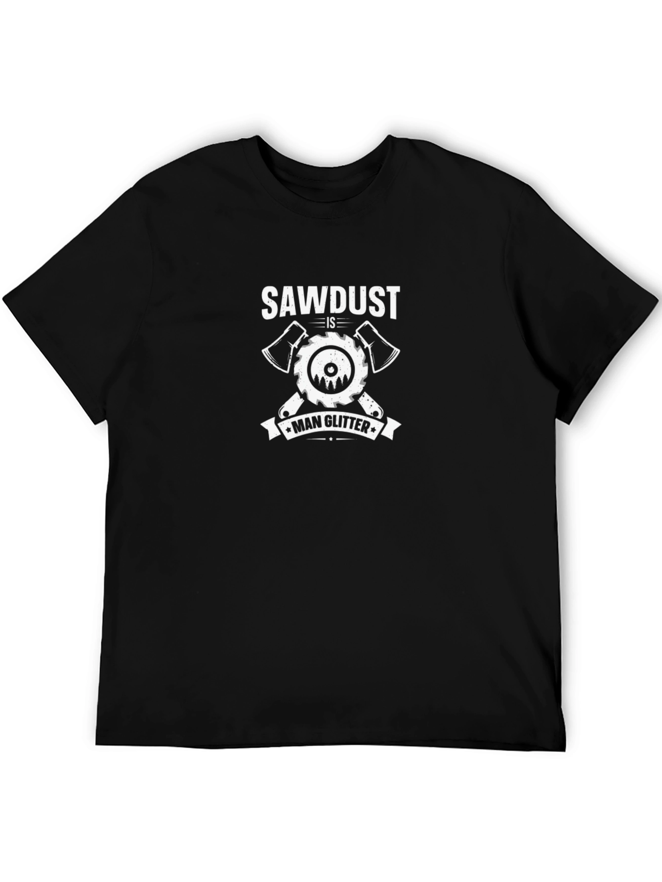 Sawdust is Man Glitter Black T-Shirt