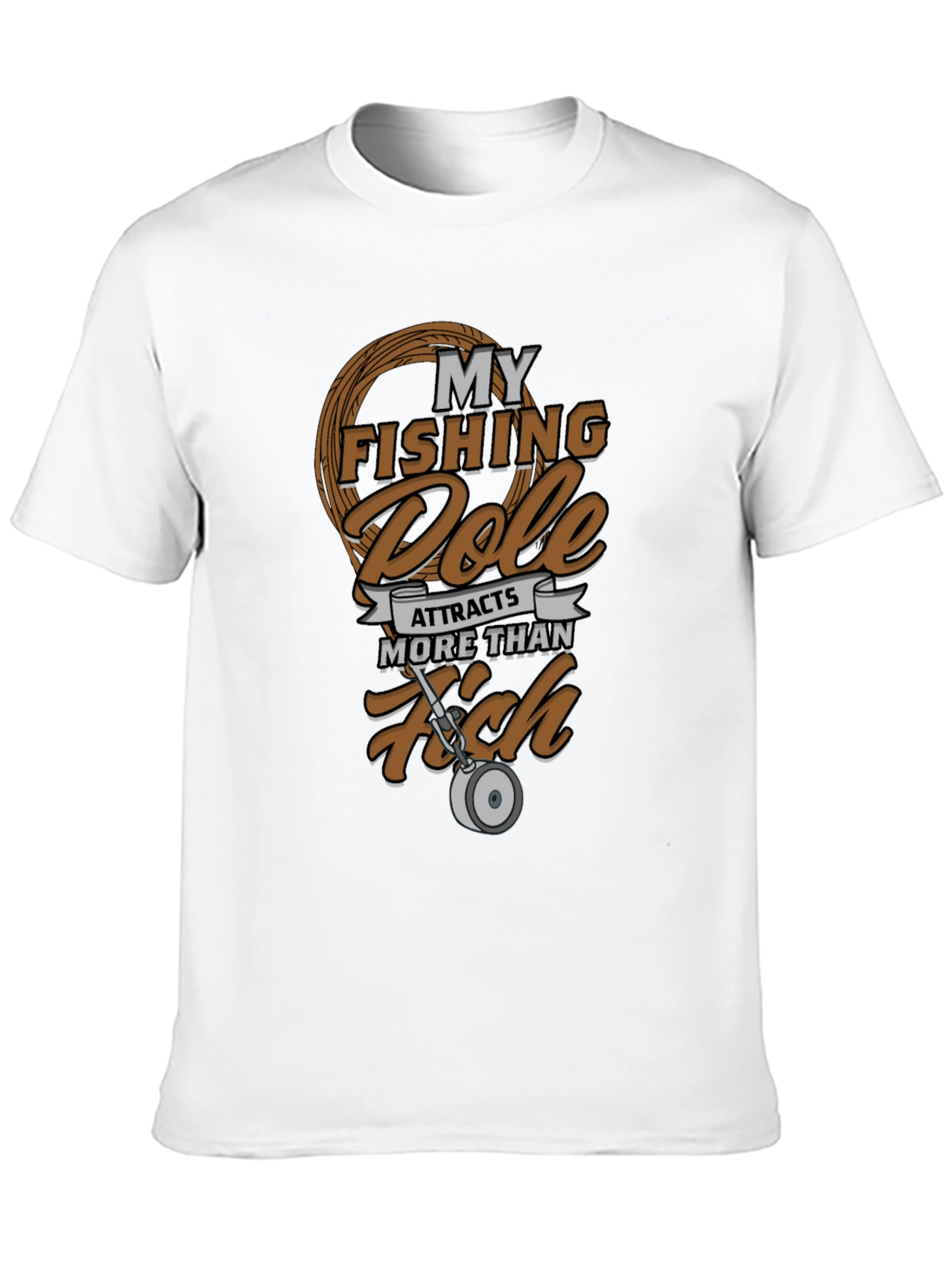 Fishing Pole Attracts More Than Fish Graphic Tee