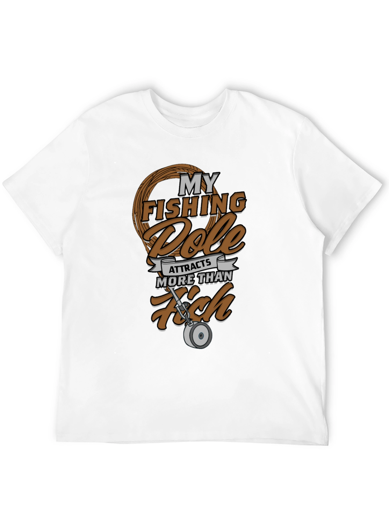 Fishing Pole Attracts More Than Fish Graphic Tee