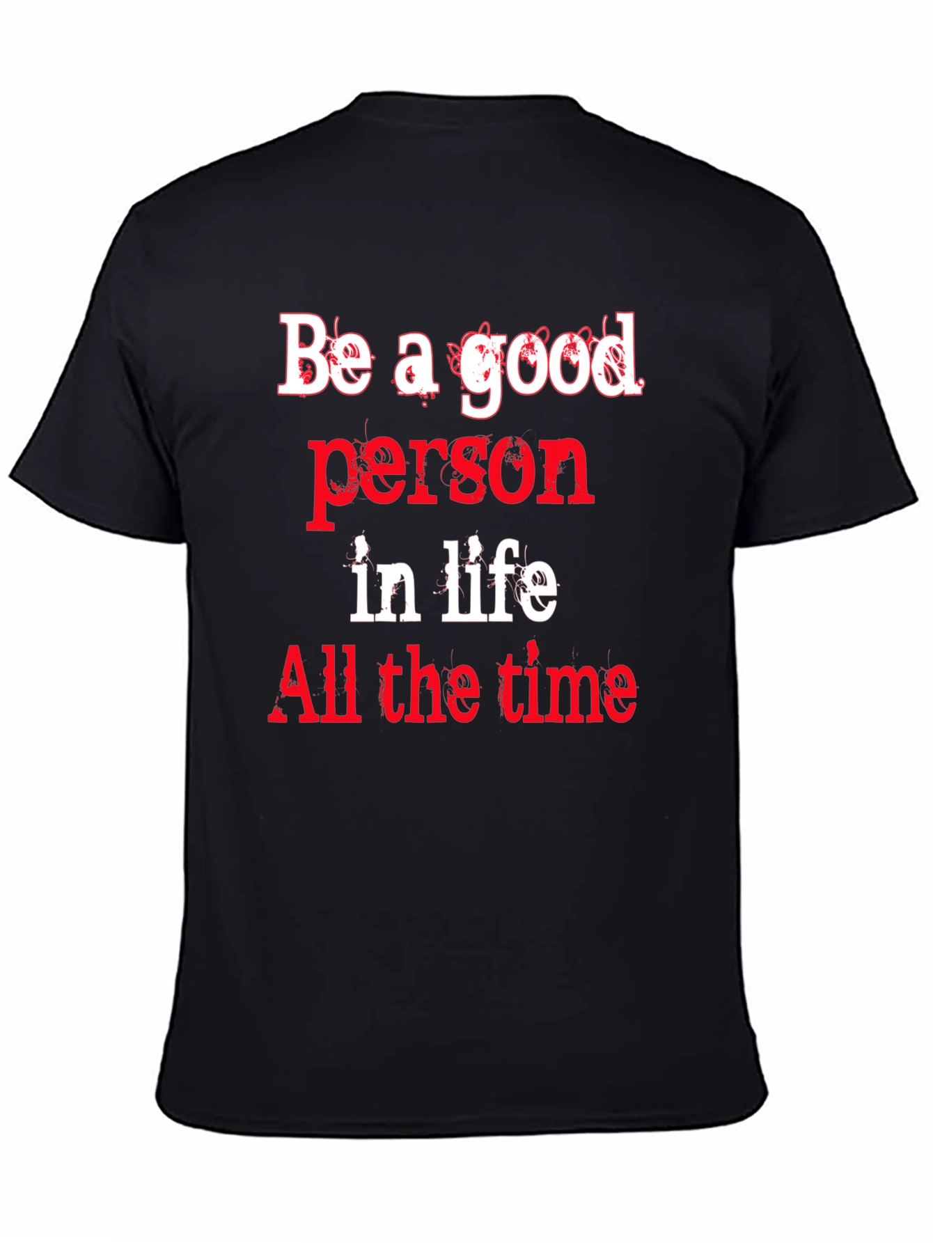 Be a Good Person Graphic Tee - Black