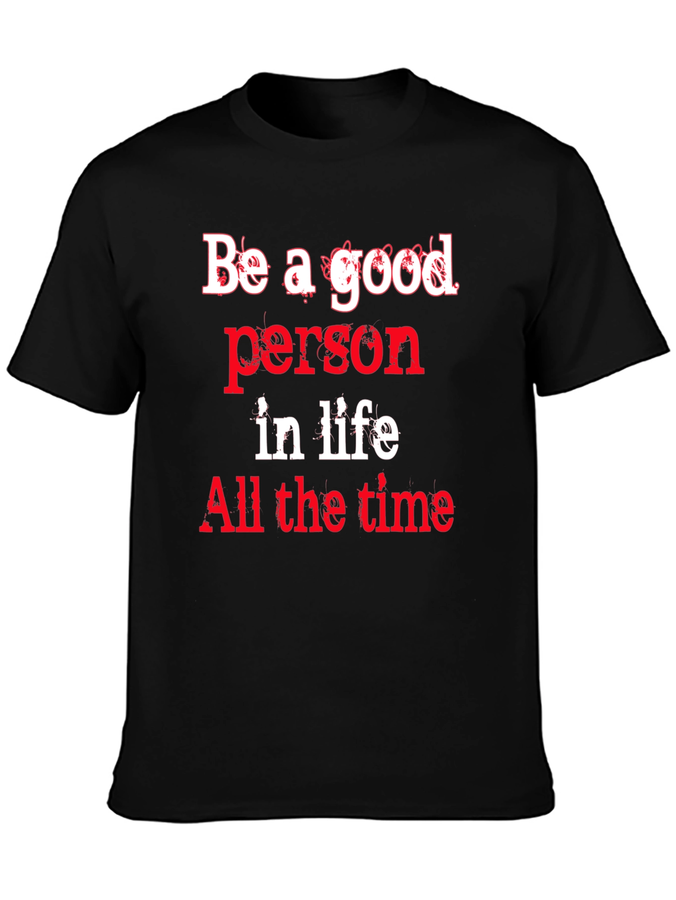 Be a Good Person Graphic Tee - Black