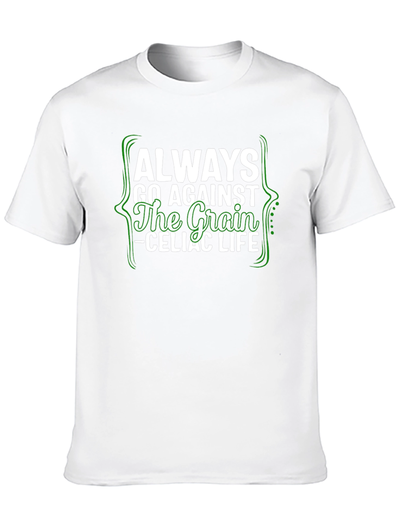 Always Go Against the Grain Celiac Life Tee