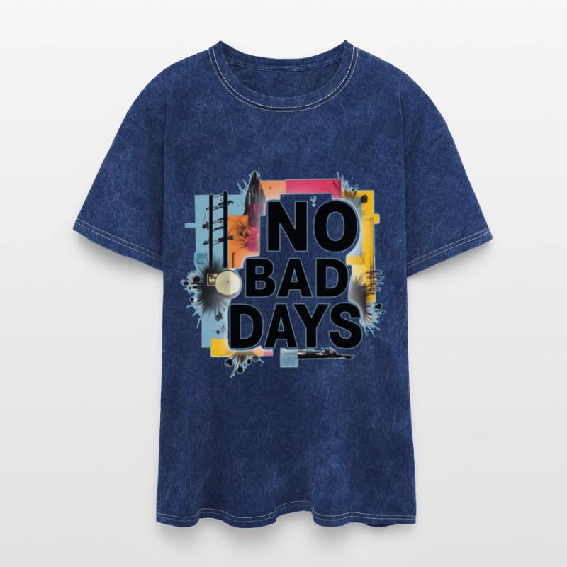 NO BAD DAYS