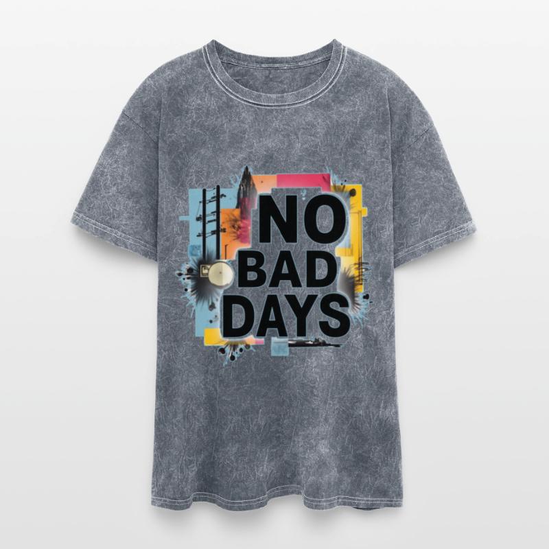 NO BAD DAYS