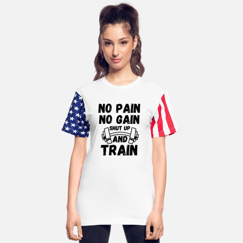 NO PAIN NO GAIN SHUT UP AND TRAIN