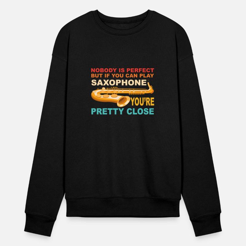 Nobody Is Perfect But if You Can Play Saxophone