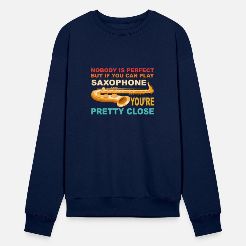 Nobody Is Perfect But if You Can Play Saxophone