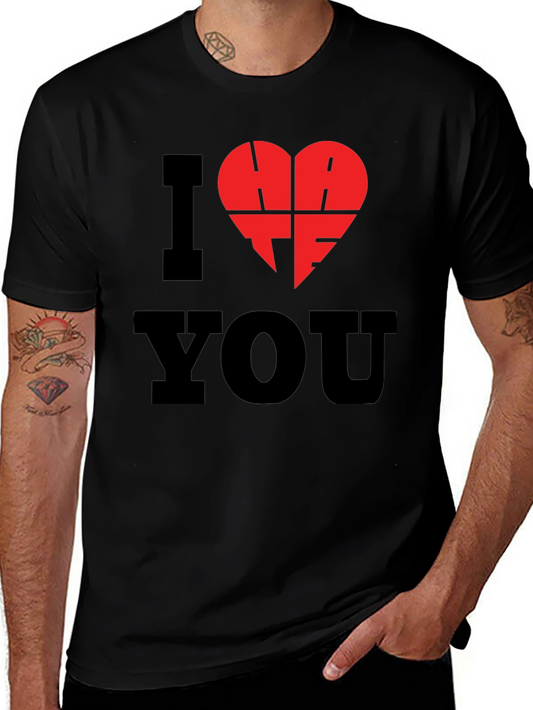 I Hate You T-Shirt - Black Graphic Tee