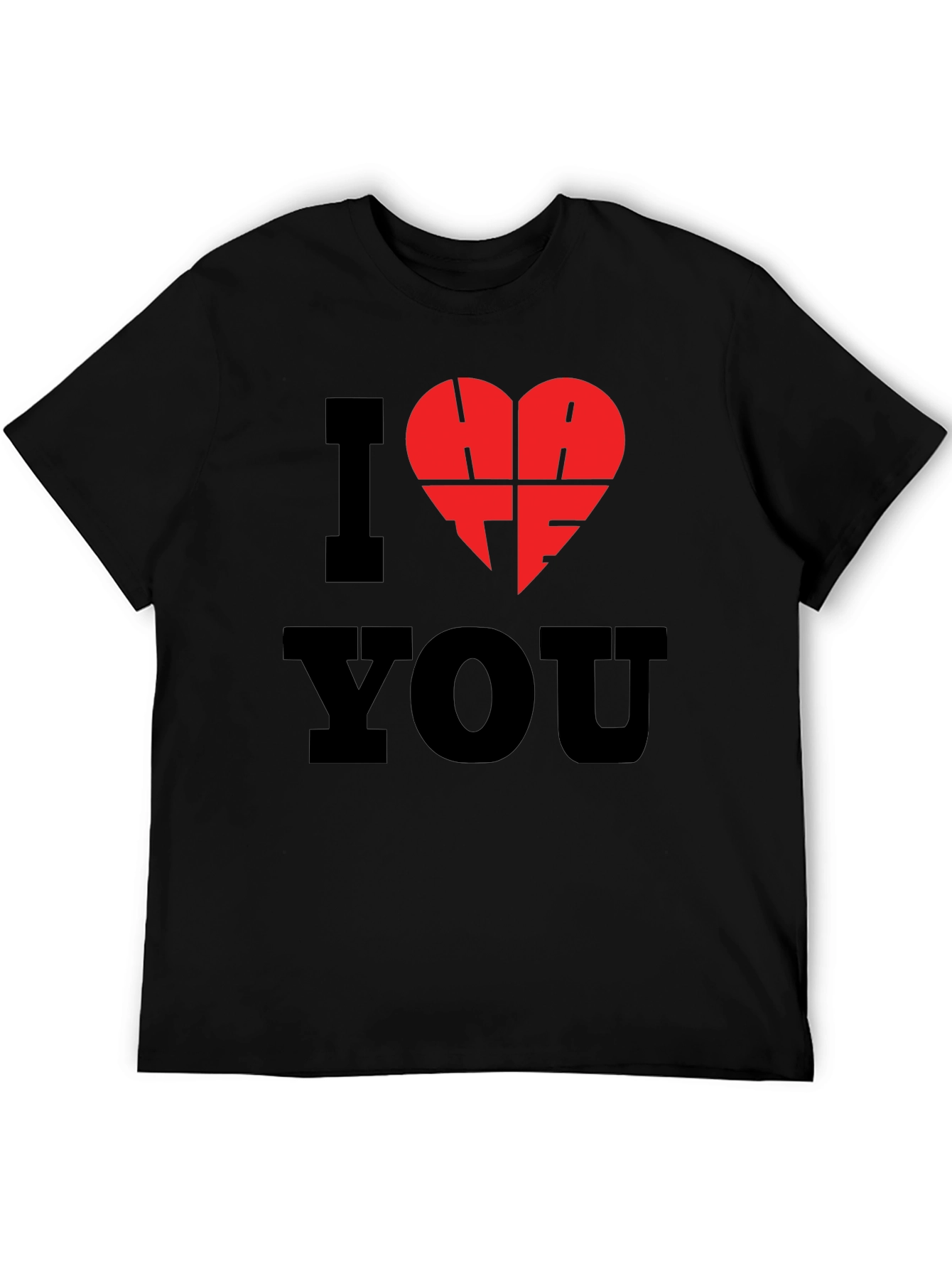 I Hate You T-Shirt - Black Graphic Tee