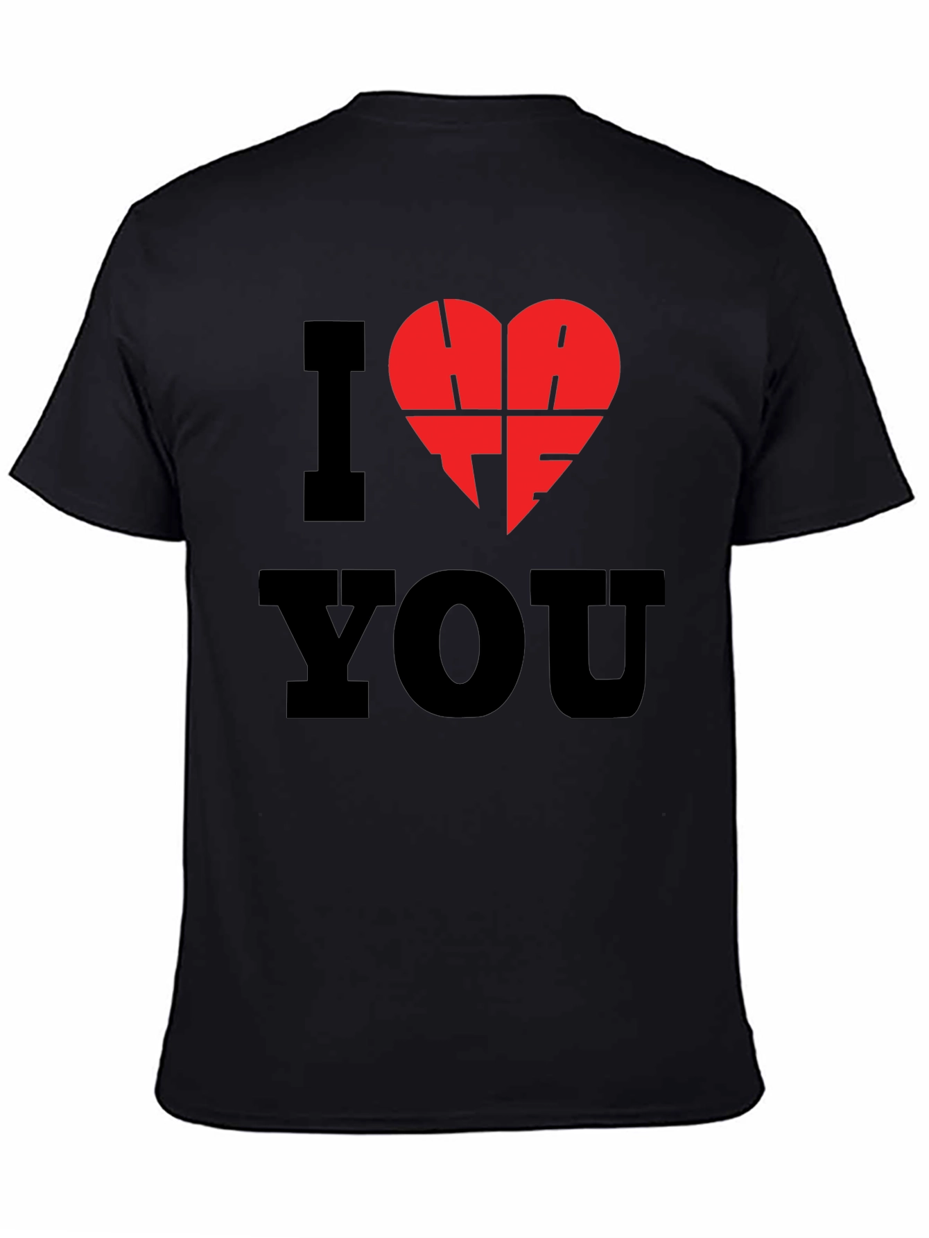I Hate You T-Shirt - Black Graphic Tee