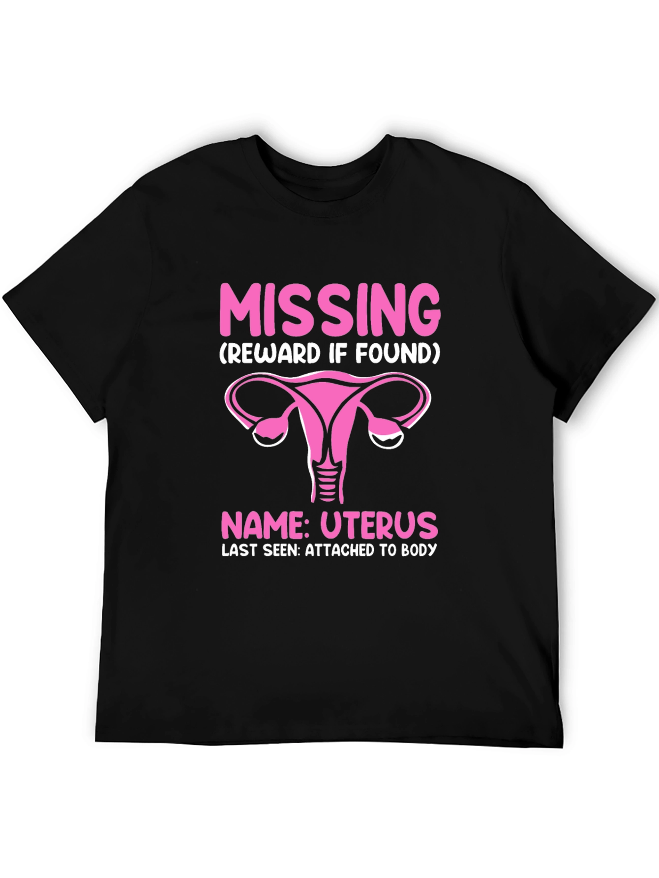 Missing Uterus T-Shirt - Funny Womens Health Awareness Tee
