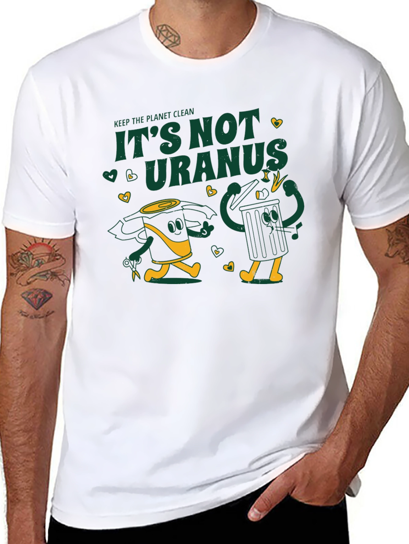 Keep the Planet Clean - Its Not Uranus T-Shirt