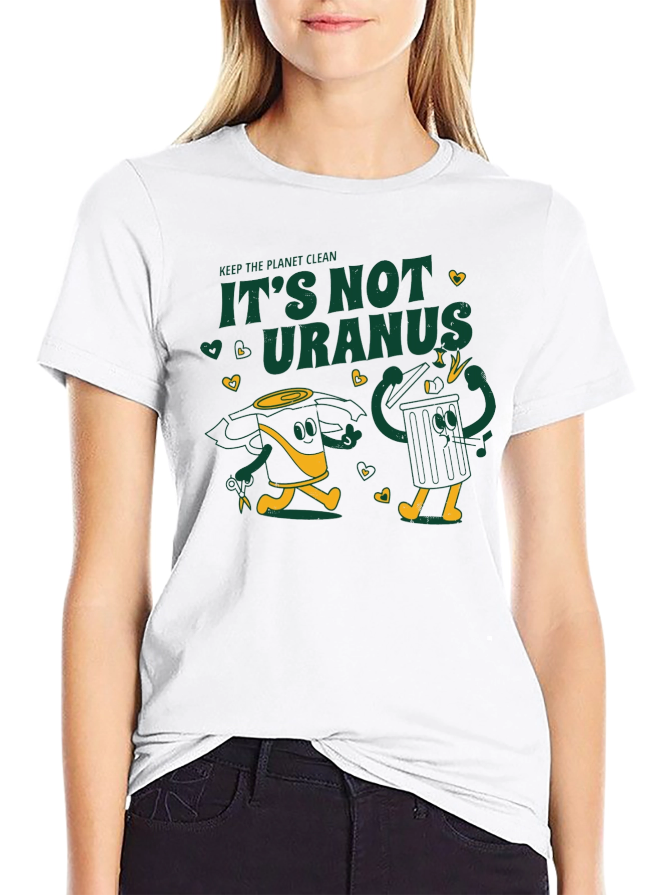 Keep the Planet Clean - Its Not Uranus T-Shirt