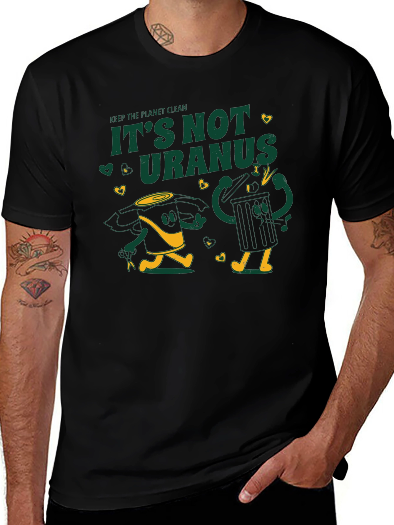 Keep the Planet Clean - Its Not Uranus T-Shirt