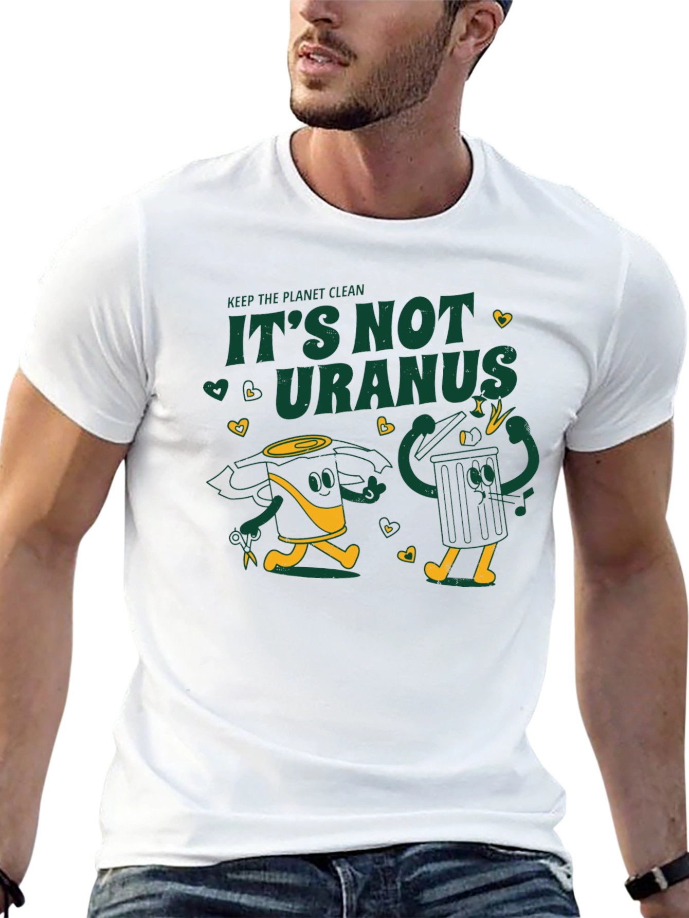 Keep the Planet Clean - Its Not Uranus T-Shirt