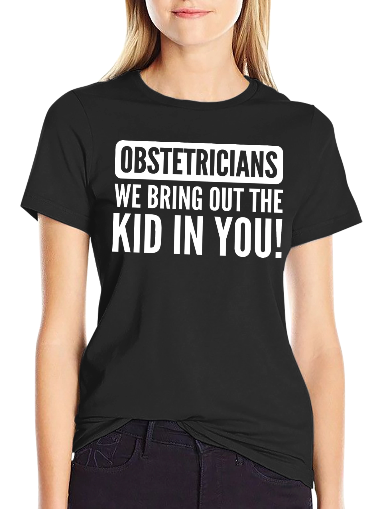 Obstetricians Bring Out The Kid T-Shirt