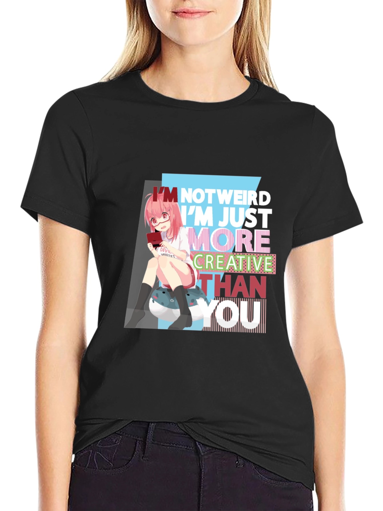 Im Not Weird T-Shirt - Anime Girl Graphic Tee