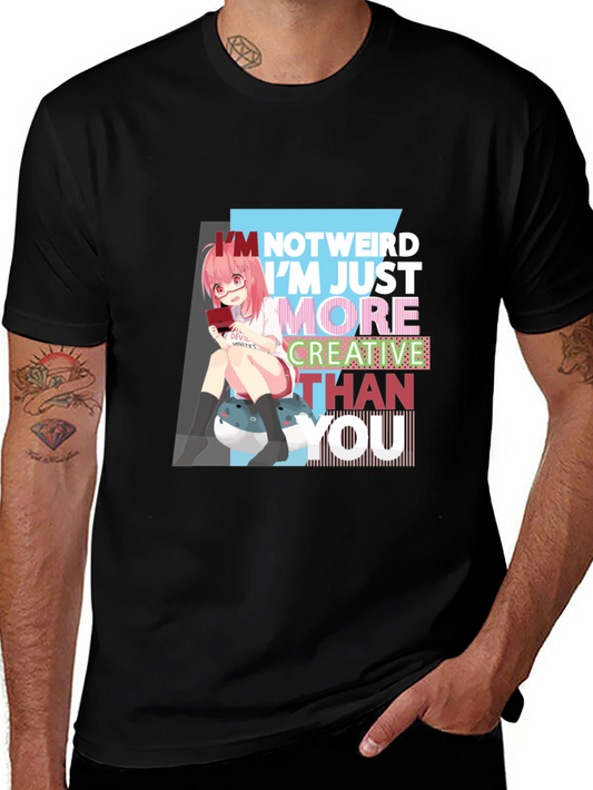 Im Not Weird T-Shirt - Anime Girl Graphic Tee