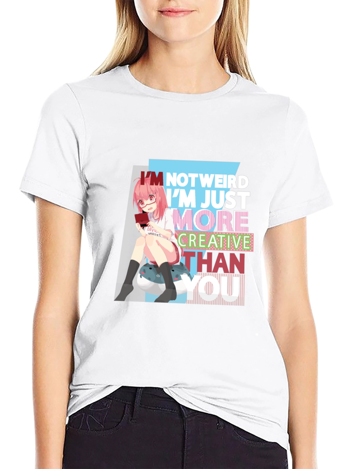 Im Not Weird T-Shirt - Anime Girl Graphic Tee