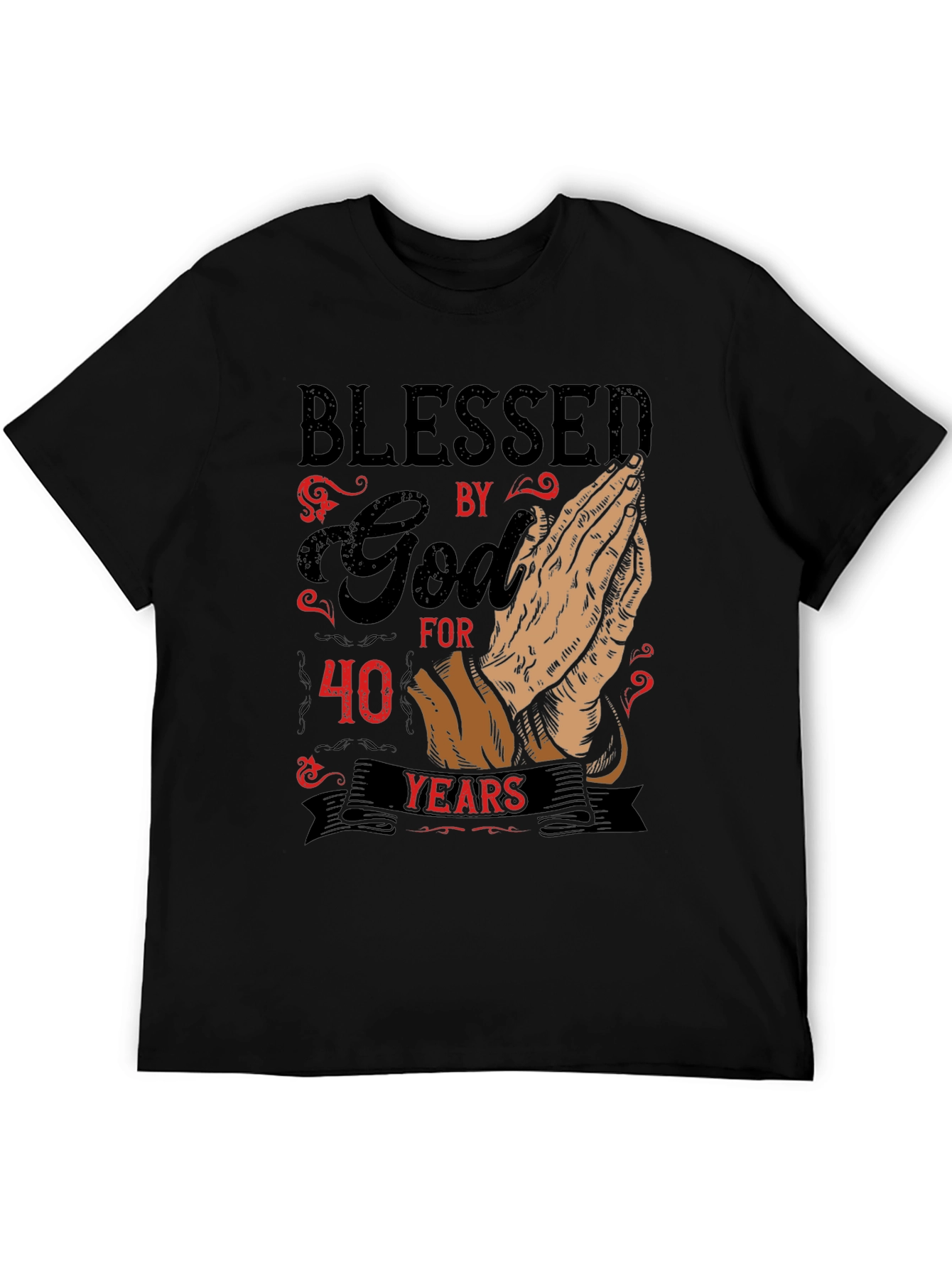 Blessed By God T-Shirt - 40 Years