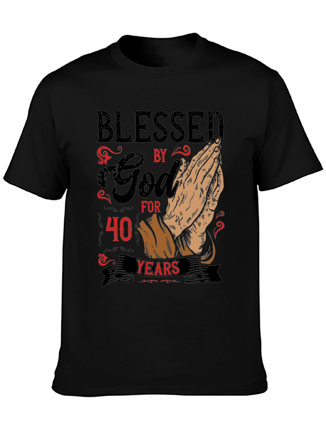 Blessed By God T-Shirt - 40 Years