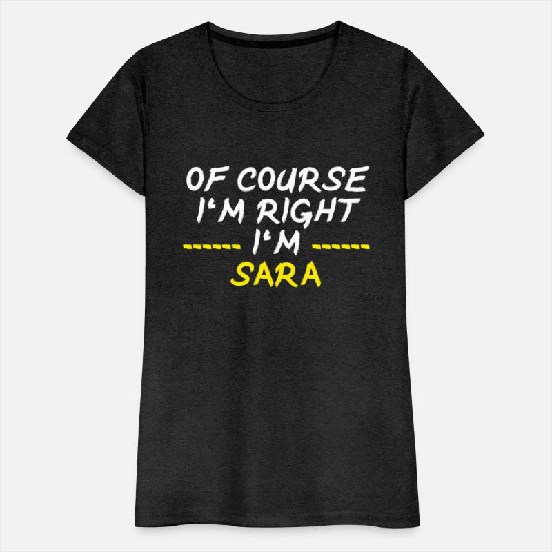 Of Course Im Right Im Sara