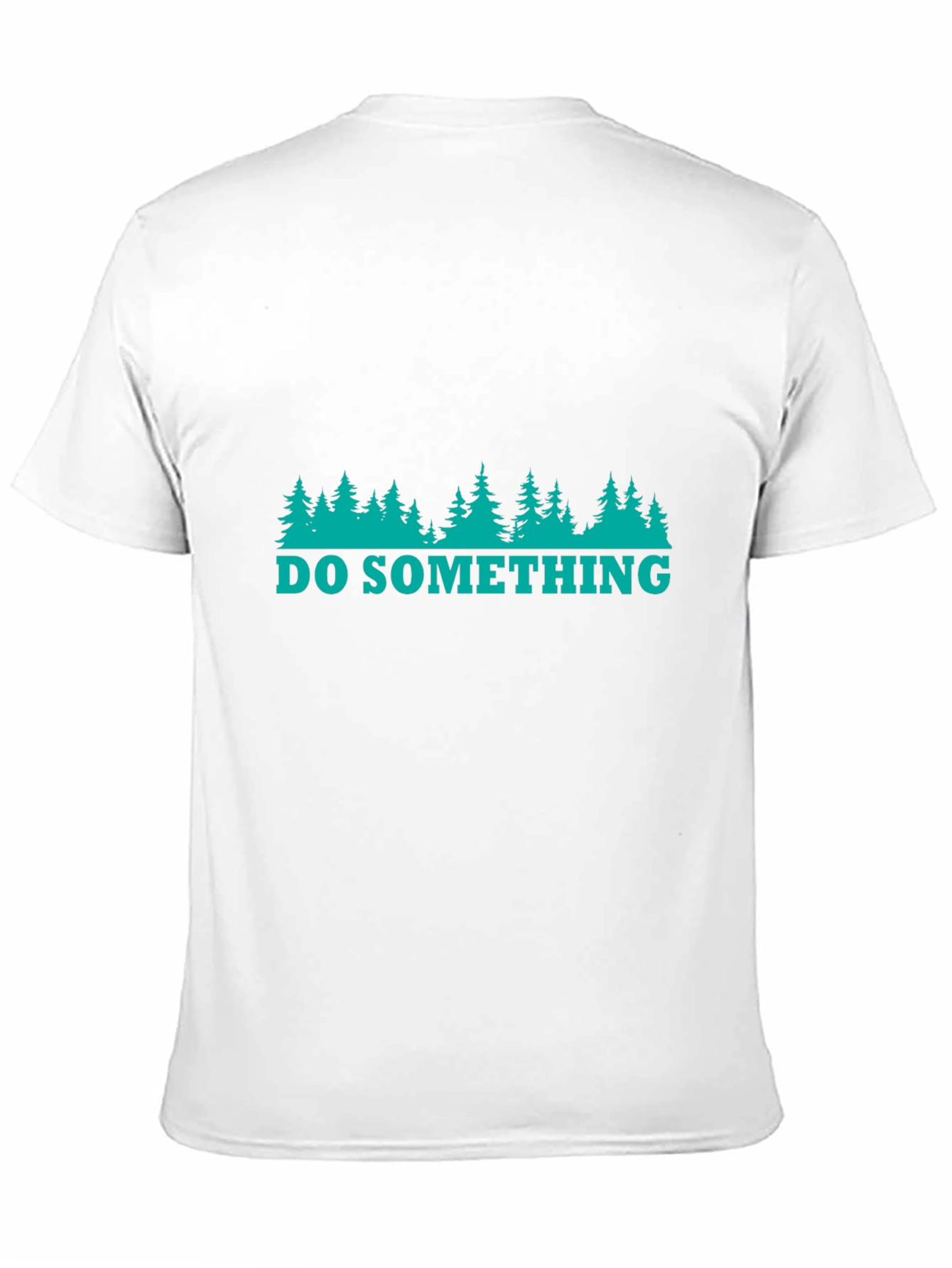 Nature Inspired Tee: Do Something T-Shirt
