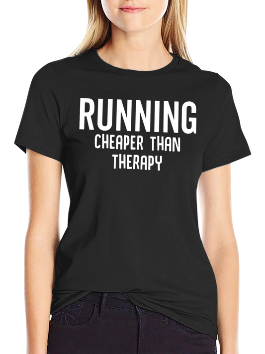 Running Cheaper Than Therapy T-Shirt