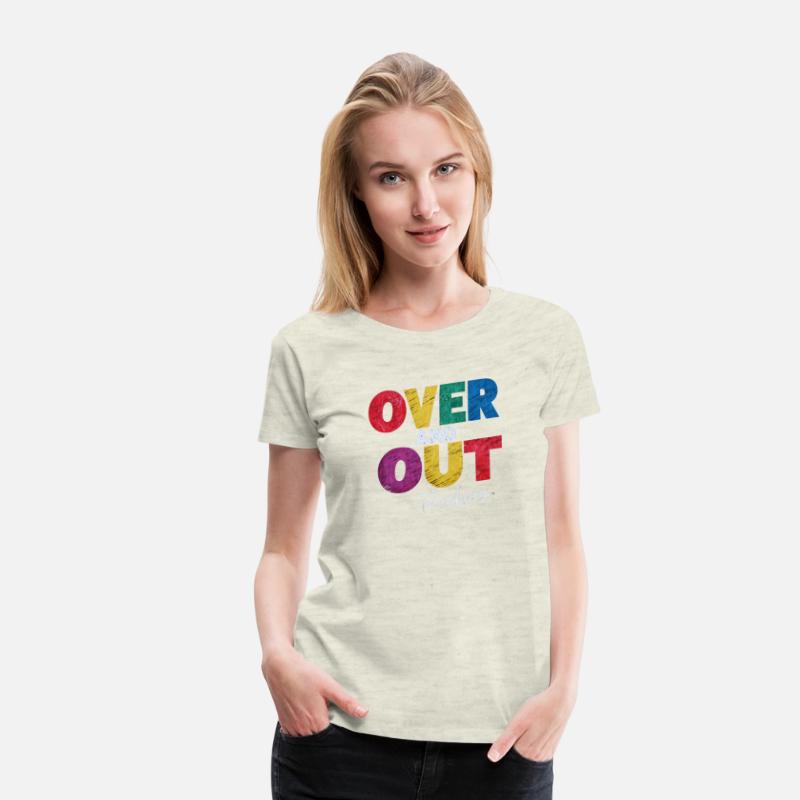 "Over and Out Teachers" T-Shirt